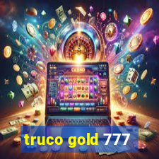 truco gold 777